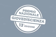 SELEZIONATI I 10 FINALISTI DELLA 13ª EDIZIONE DEL PREMIO NAZIONALE GIOVEDÌSCIENZA