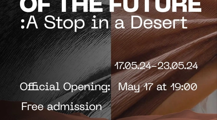 INTERNATIONAL EXHIBITION NOMADS OF THE FUTURE: “A Stop in the Desert