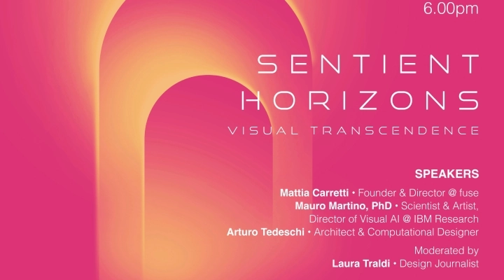 VISUAL TRANSCENDENCE: il secondo appuntamento del ciclo di incontri sul design e i nuovi scenari tecnologici a cura di Istituto Marangoni • The School of Design