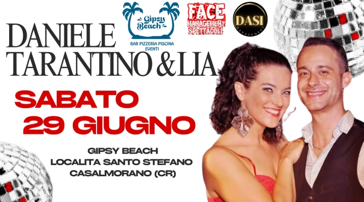 GIPSY BEACH CASALMORANO SABATO 29 GIUGNO DANIELE TARANTINO & LIA ORCHESTRA SPETTACOLO