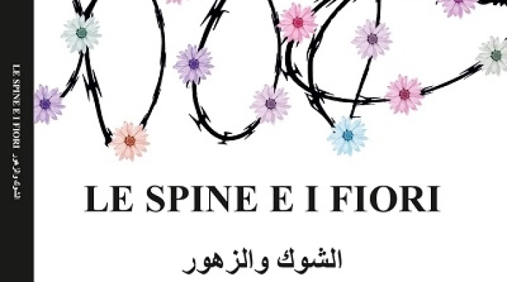 “Le spine e i fiori”.  Poesie in arabo per trasmettere un messaggio di Pace