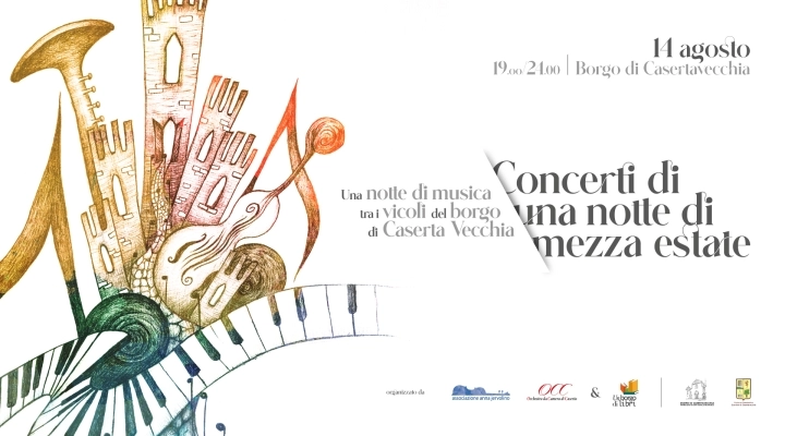 ALLA VIGILIA DI FERRAGOSTO, CASERTAVECCHIA OSPITA «CONCERTI DI UNA NOTTE DI MEZZA ESTATE»: DALLE 19 DEL 14 A NOTTE INOLTRATA. 