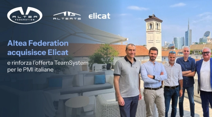 Altea Federation acquisisce Elicat e rinforza l’offerta TeamSystem per le PMI italiane