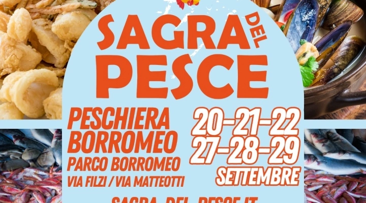 Peschiera Borromeo si prepara ad accogliere la Sagra del Pesce: due weekend di festa all’insegna di piatti a base di pesce e dei sapori del mare