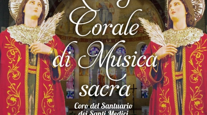 Al Santuario dei Santi Cosma e Damiano di Eboli la Seconda Rassegna Corale  di Musica Sacra.