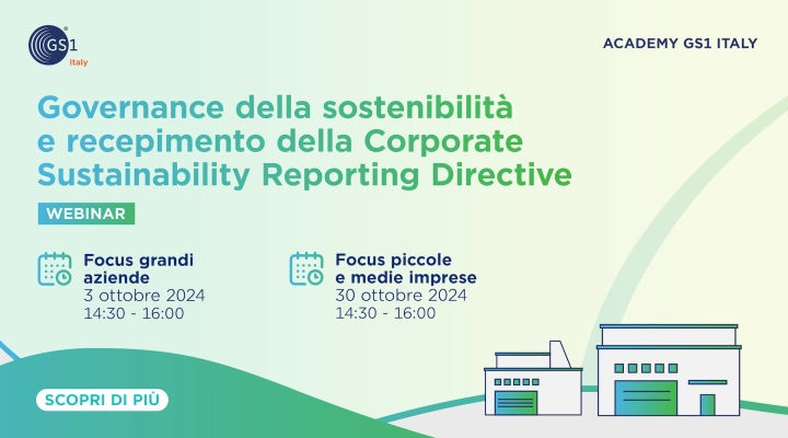 Governance della sostenibilità e CSRD: il 3/10 il primo webinar gratuito di GS1 Italy per il largo consumo