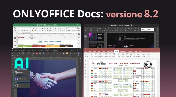 ONLYOFFICE Docs 8.2: editing collaborativo di PDF, interfaccia rinnovata, prestazioni ottimizzate, RTL nei fogli e altro ancora