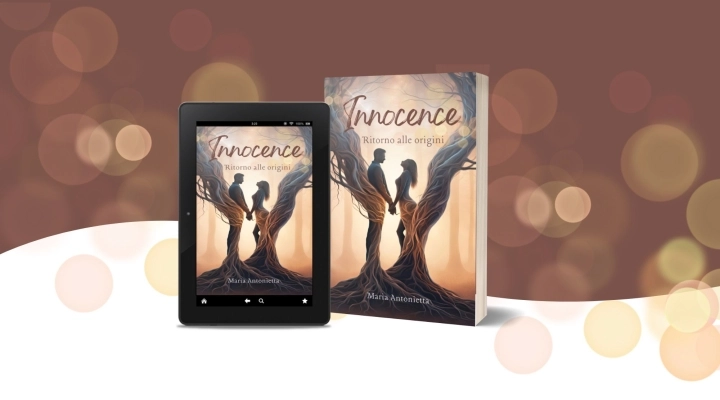 Innocence. Ritorno alle origini – Il nuovo romanzo di Maria Antonietta