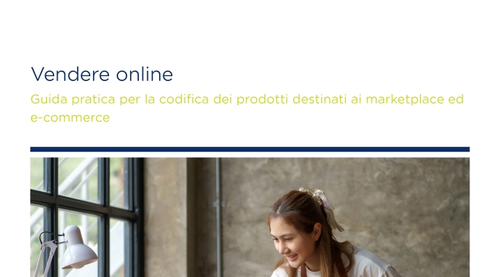 Gestire al meglio le vendite online. Arriva la guida targata GS1 Italy