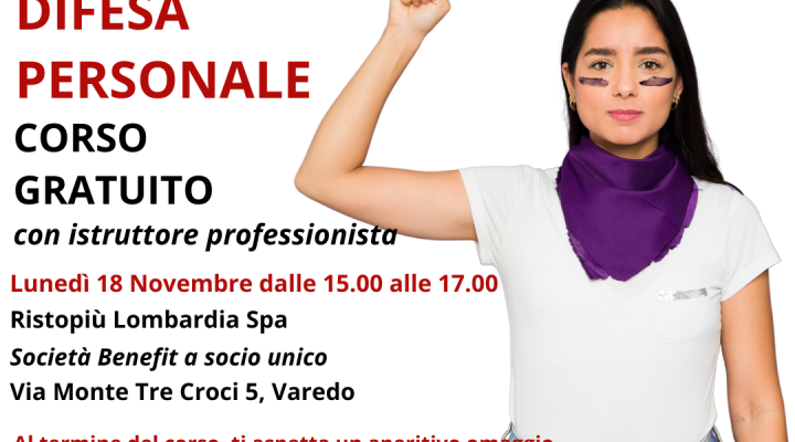 18 novembre: corso gratuito di Difesa Personale a Varedo presso Ristopiù Lombardia Spa, Società Benefit a socio unico.