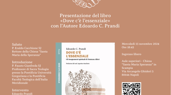 PRESENTAZIONE LIBRO Dove c’è l’essenziale. Gli insegnamenti spirituali di Tommasa Alfieri A CURA DI EDOARDO PRANDI