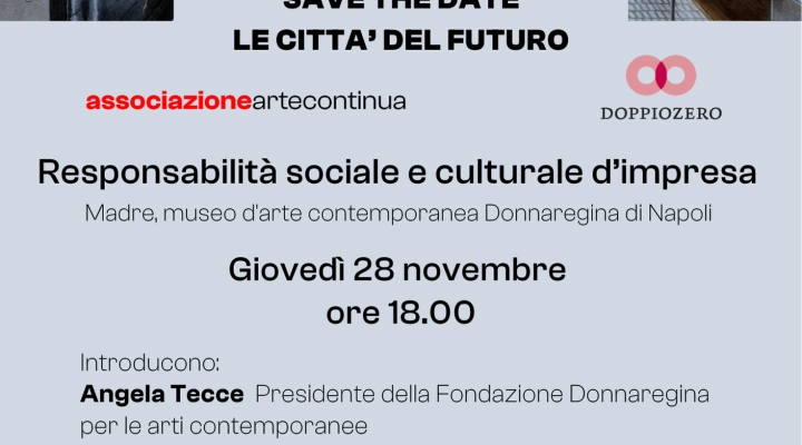  Le Città del Futuro  Responsabilità sociale e culturale d’impresa