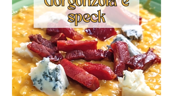 Risotto gorgonzola speck e zucca