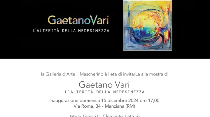 L’Accademia Internazionale di Significazione Poesia e Arte Contemporanea presenta Gaetano Vari. L’alterità della medesimezza.