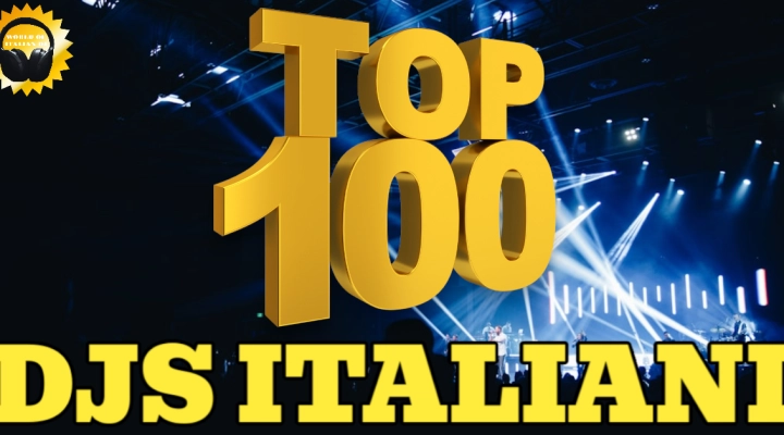 Top 100 djs italiani 2024 sono aperte le votazioni, vota il tuo dj italiano preferito