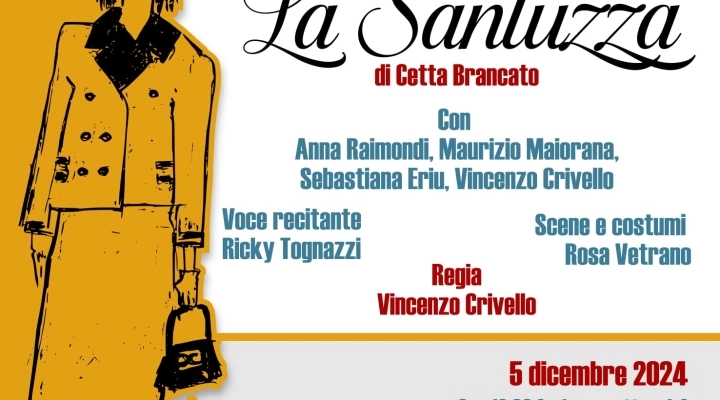  Al Teatro Santa Cecilia di Palermo “La Santuzza” della poetessa e scrittrice Cetta Brancato