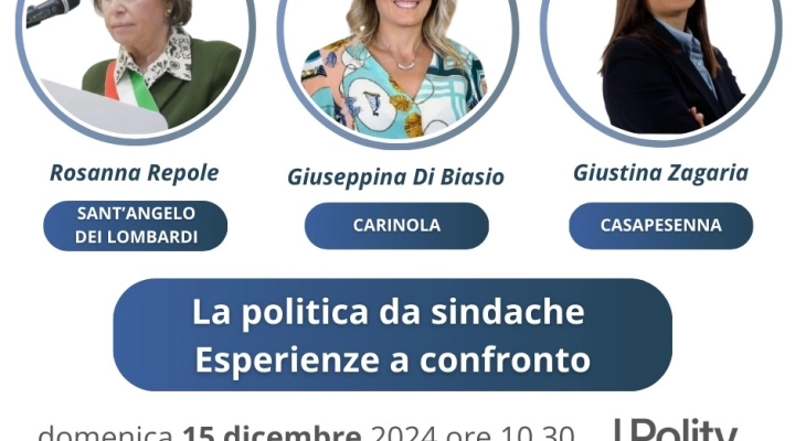 «LA POLITICA DA SINDACHE», DOMENICA 15 DICEMBRE CON ROSANNA REPOLE, GIUSEPPINA DI BIASIO E GIUSTINA ZAGARIA nell'Istituto Salesiano di Caserta in via Roma