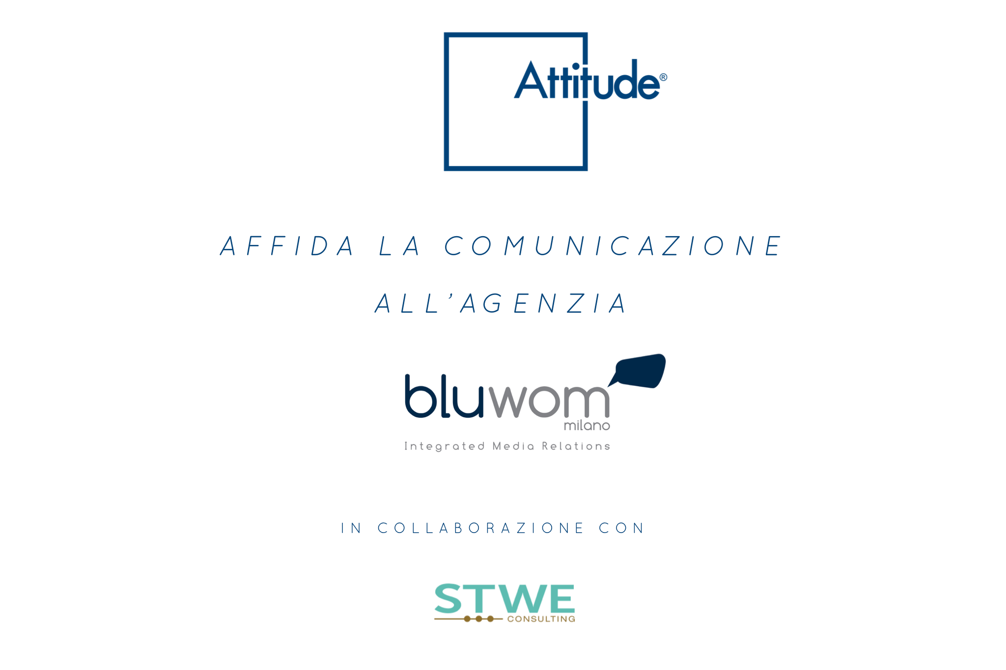 Attitude ltd affida la comunicazione globale del gruppo all’agenzia Blu Wom Milano per la parte PR e  a STWE Consulting la gestione di Marketing Strategico
