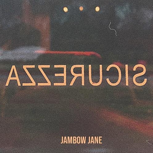 Jambow Jane “Sicurezza” è il nuovo singolo della band pop-rock composta da una famiglia italo-brasiliana