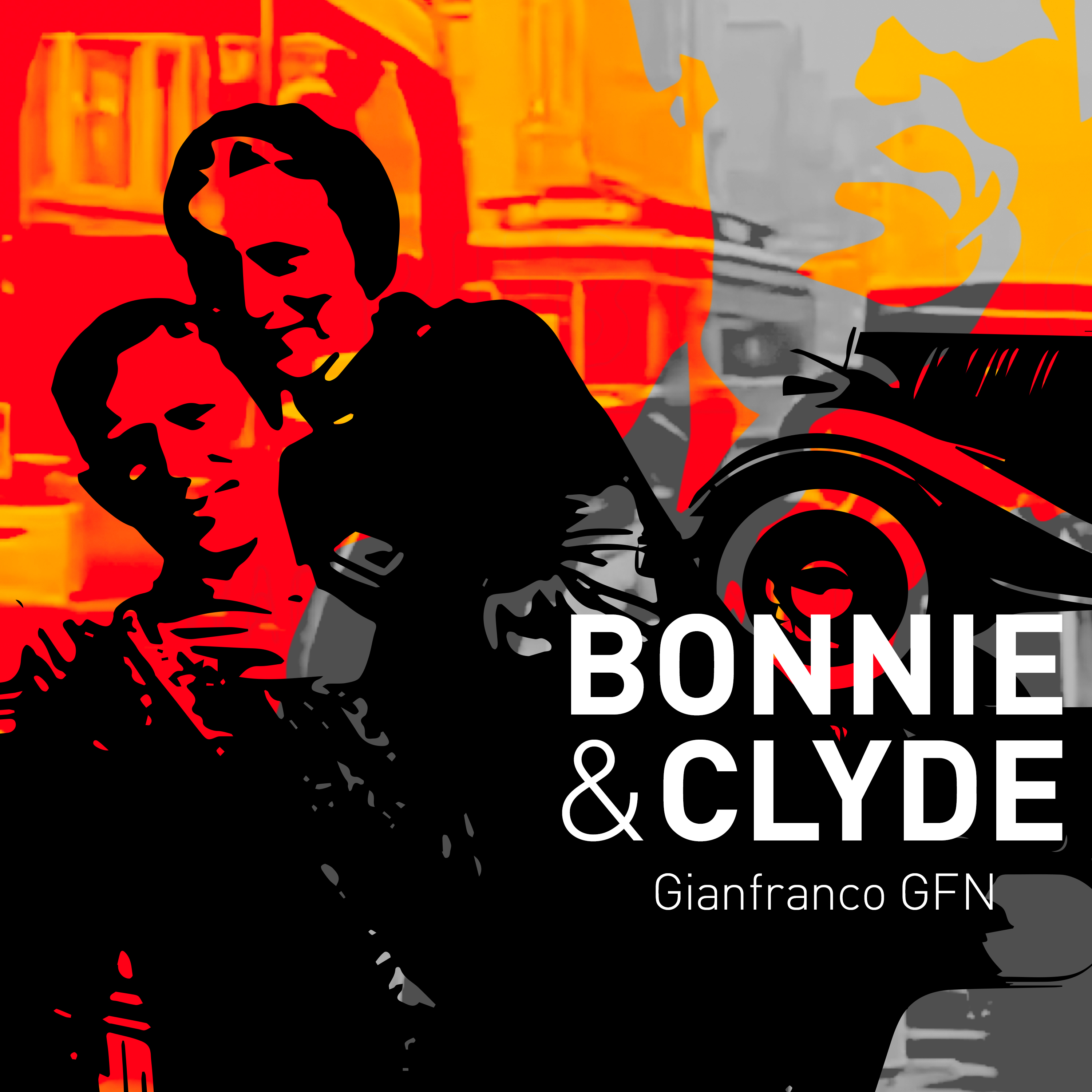 Gianfranco GFN presenta “Bonnie & Clyde”, il suo nuovo singolo