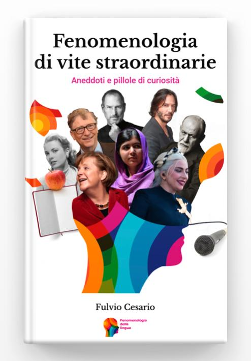 IL PRIMO EBOOK DI FENOMENOLOGIA! STORIE SEGRETE DI 50 PERSONAGGI FAMOSI