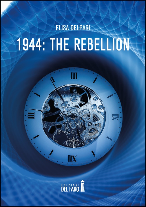 Elisa Delpari annuncia l'uscita del suo primo romanzo “1944: The rebellion”