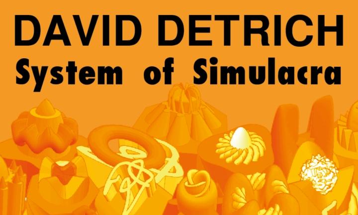 David Detrich - System of Simulacra