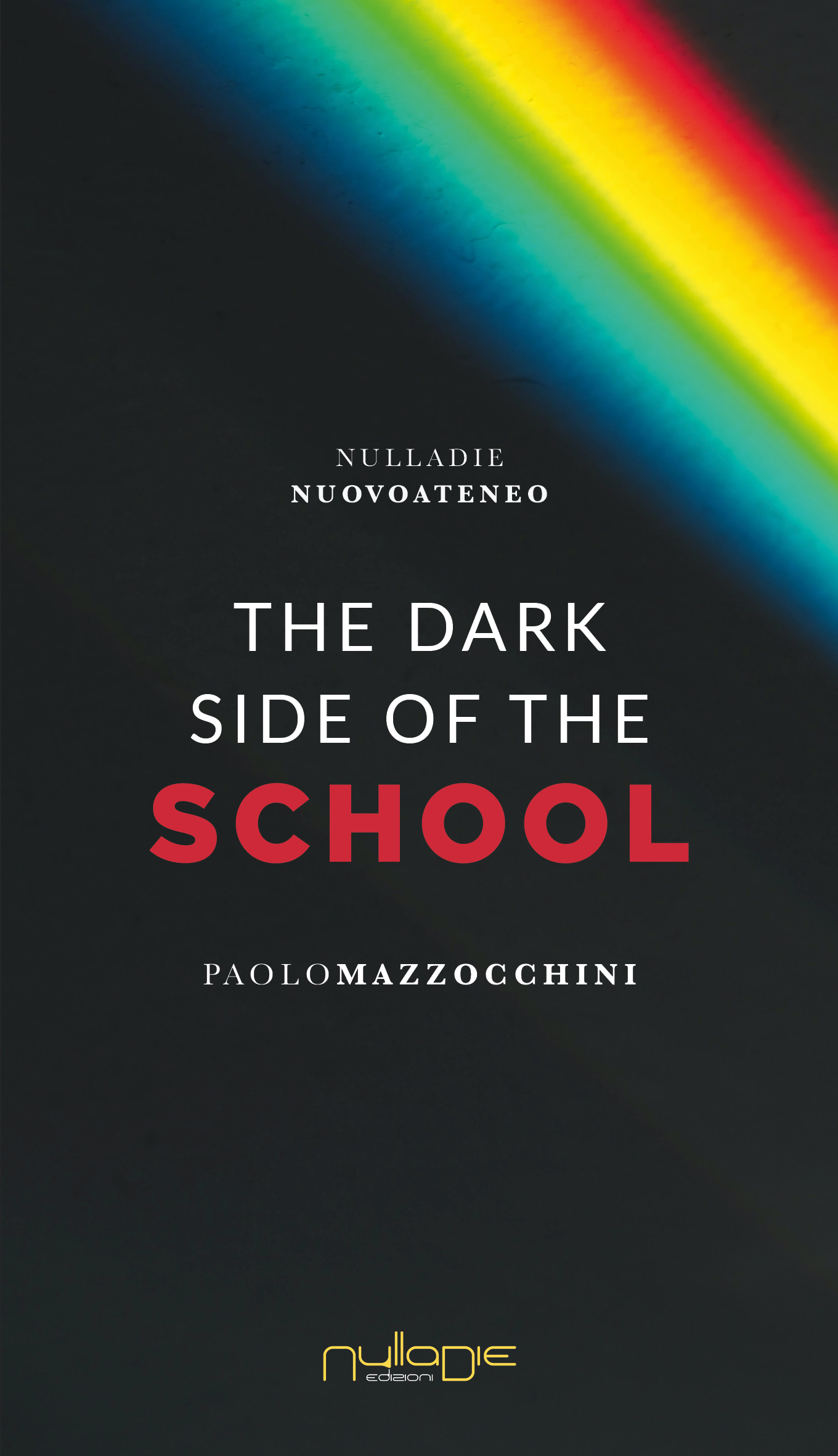 The Dark Side of the School, di Paolo Mazzocchini