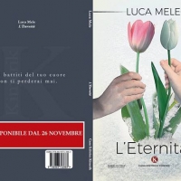 Il cantautore Luca Mele firma il suo primo romanzo dal titolo “L’Eternità” edito da Kimerik, in tutte le librerie dal 26 novembre.