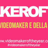  VIDEOMAKER OF THE YEAR  - Festival Internazionale dei Videomaker  Milano  14-15 marzo 2018