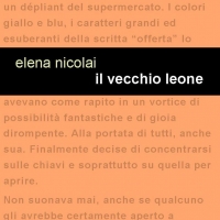 Project Leucotea annuncia l’uscita del nuovo libro di Elena Nicolai “ IL VECCHIO LEONE”.