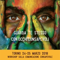 L'ARTE DI ASCOLTARE COL CUORE-WORKSHOP sulla COMUNICAZIONE CONSAPEVOLE Torino 24/25 marzo 2018