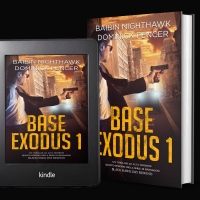 Base Exodus 1. Un nuovo thriller di spionaggio ad alta tensione firmato da Baibin Nighthawk e Dominick Fencer