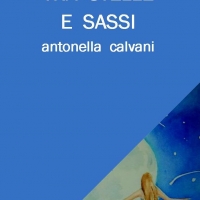 Edizioni Leucotea in collaborazione con Mora Editrice annuncia l’uscita della nuova raccolta di poesie di Antonella Calvani “Tra stelle e sassi”