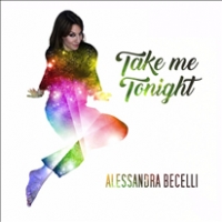   ALESSANDRA BECELLI: “TAKE ME TONIGHT” dopo il successo di “Quante volte” arriva il nuovo brano della cantante umbra