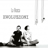 Il duo LA BOCCA presenta TERRA, il nuovo singolo estratto dall'album EVOLUZIONI