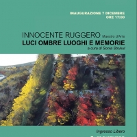 Innocente Ruggero “Luci ombre luoghi e memorie” 
