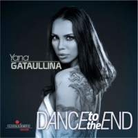 YANA GATAULLINA: “DANCE TO THE END” è il nuovo brano dance della cantante e dj russa