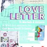 LOVE LETTER To Marieda & Antonio - A Mail Art Project for Casa Boschi Museum