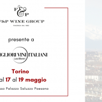 F&P Wine Group presente a Torino alla manifestazione ‘I Migliori Vini Italiani’ di Luca Maroni