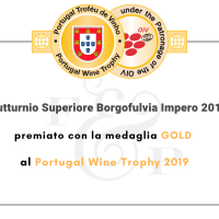 Il Gutturnio Superiore Borgofulvia Impero 2018 premiato con la medaglia Gold al Portugal Wine Trophy 2019