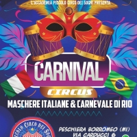 Carnevale 2020 al Circo di Peschiera Borromeo (Milano): per l’occasione andrà in scena il 29 febbraio “Carnival Circus - Maschere Italiane & Carnevale di Rio”