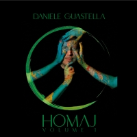 Daniele Guastella: fuori Homaj - Vol.1