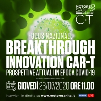 Focus Nazionale Breakthrough innovation Car-T. Prospettive attuali in epoca Covid-19