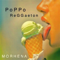 Morhena e il suo Poppo reggaeton 