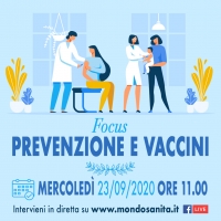 'Focus Prevenzione e vaccini’ - 23 Settembre 2020, ORE 11
