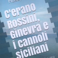 “C’erano Rossini, Ginevra e i Cannoli Siciliani”, il primo libro di Mosby Eugenio Bollani