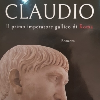 “Claudio. Il primo imperatore gallico di Roma”, il saggio storico di Raffaele Bene