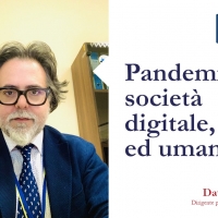 Pandemia, società digitale, etica ed umanità