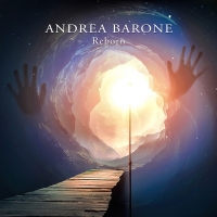 ANDREA BARONE “Reborn” è il primo album solista del musicista e autore salernitano